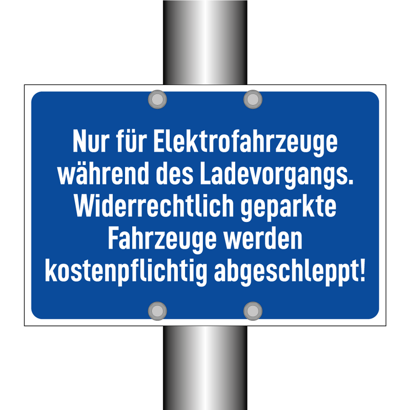 Nur für Elektrofahrzeuge während des Ladevorgangs. Widerrechtlich geparkte Fahrzeuge werden kostenpflichtig abgeschleppt!