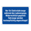 Nur für Elektrofahrzeuge während des Ladevorgangs. Widerrechtlich geparkte Fahrzeuge werden kostenpflichtig abgeschleppt!