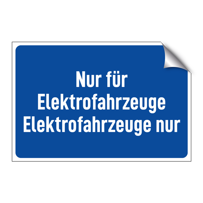 Nur für Elektrofahrzeuge Elektrofahrzeuge nur