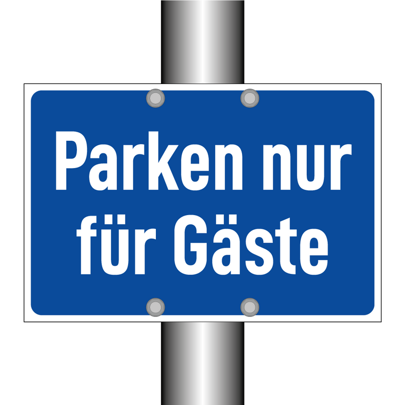 Parken nur für Gäste