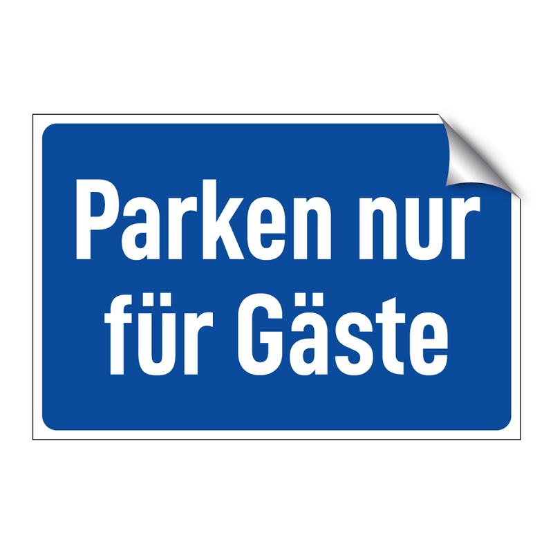 Parken nur für Gäste