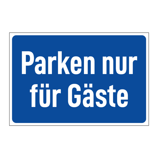 Parken nur für Gäste