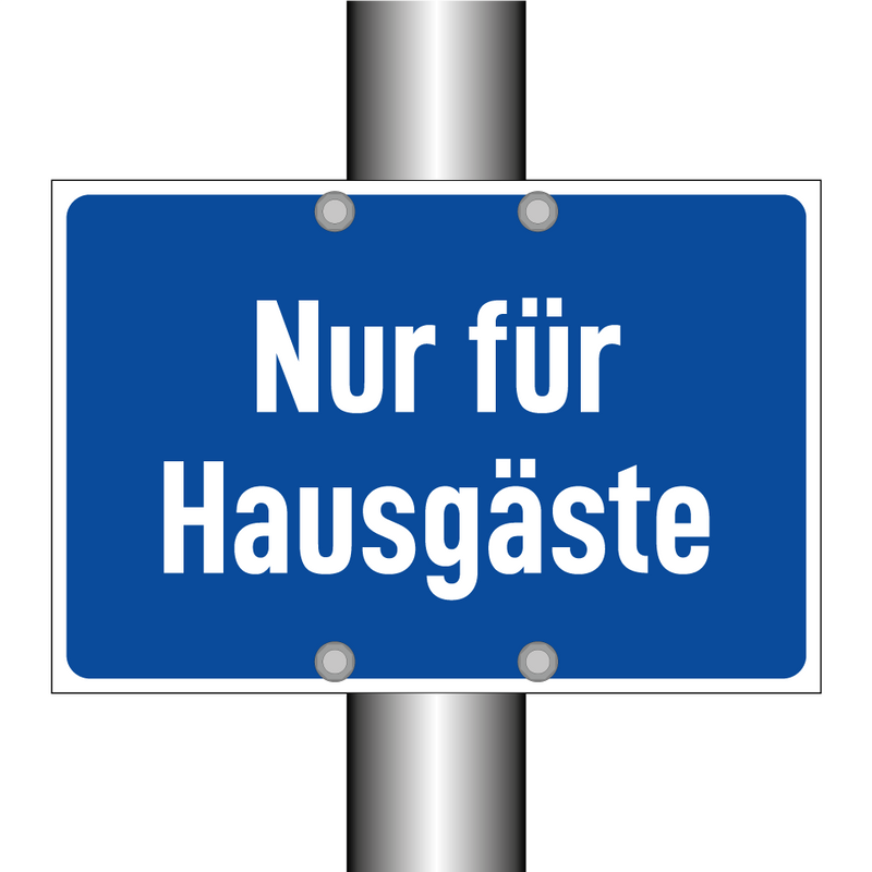 Nur für Hausgäste