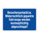 Besucherparkplätze. Widerrechtlich geparkte Fahrzeuge werden kostenpflichtig abgeschleppt!
