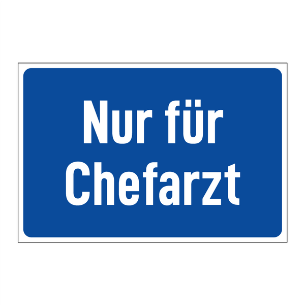 Nur für Chefarzt