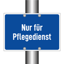 Nur für Pflegedienst