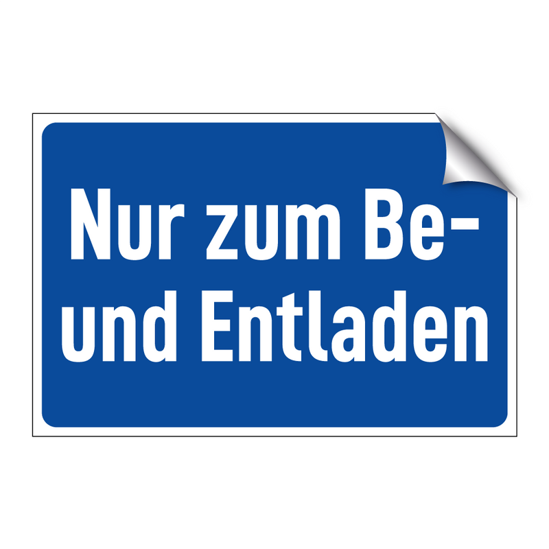 Nur zum Be- und Entladen