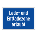 Lade- und Entladezone erlaubt