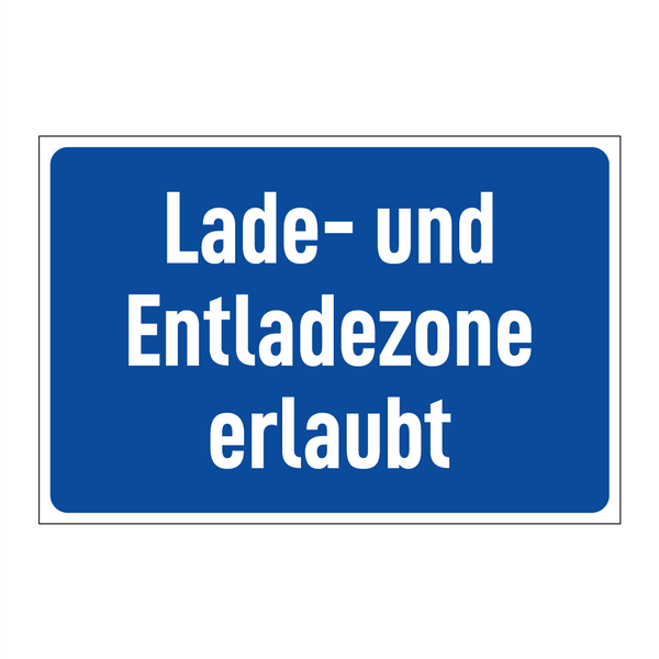 Lade- und Entladezone erlaubt