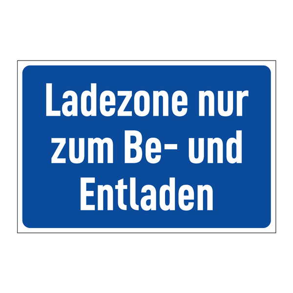 Ladezone nur zum Be- und Entladen