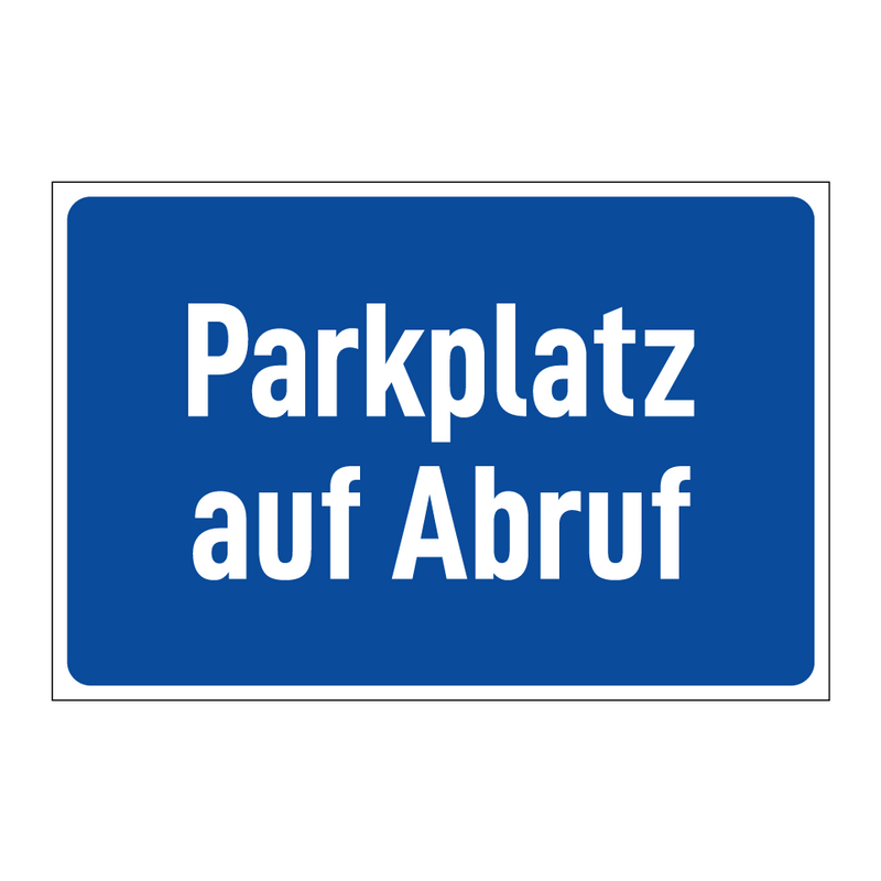 Parkplatz auf Abruf