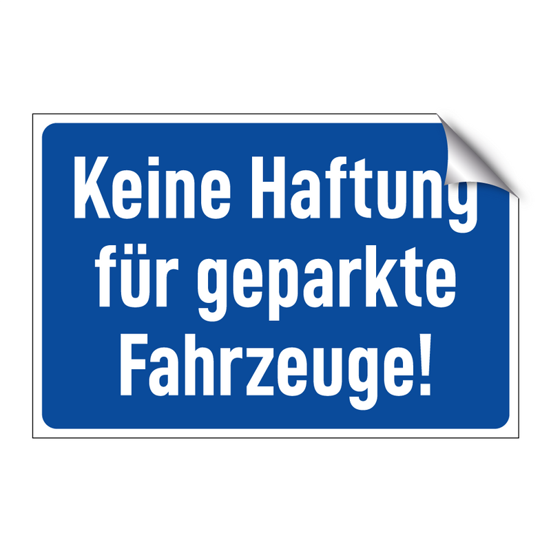 Keine Haftung für geparkte Fahrzeuge!