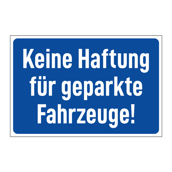 Keine Haftung für geparkte Fahrzeuge!