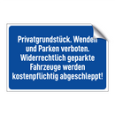 Privatgrundstück. Wenden und Parken verboten. Widerrechtlich geparkte Fahrzeuge werden kostenpflichtig abgeschleppt!