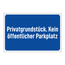 Privatgrundstück. Kein öffentlicher Parkplatz