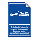 Freihalten für behinderte Patienten. Illegal geparkte Fahrzeuge werden kostenpflichtig abgeschleppt!