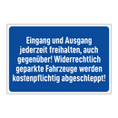 Eingang und Ausgang jederzeit freihalten, auch gegenüber! Widerrechtlich geparkte Fahrzeuge werden kostenpflichtig abgeschleppt!