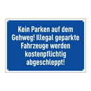 Kein Parken auf dem Gehweg! Illegal geparkte Fahrzeuge werden kostenpflichtig abgeschleppt!