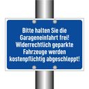Bitte halten Sie die Garageneinfahrt frei! Widerrechtlich geparkte Fahrzeuge werden kostenpflichtig abgeschleppt!