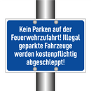Kein Parken auf der Feuerwehrzufahrt! Illegal geparkte Fahrzeuge werden kostenpflichtig abgeschleppt!