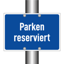 Parken reserviert