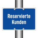 Reservierte Kunden