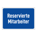 Reservierte Mitarbeiter
