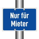 Nur für Mieter