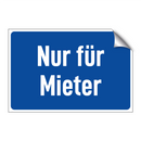 Nur für Mieter