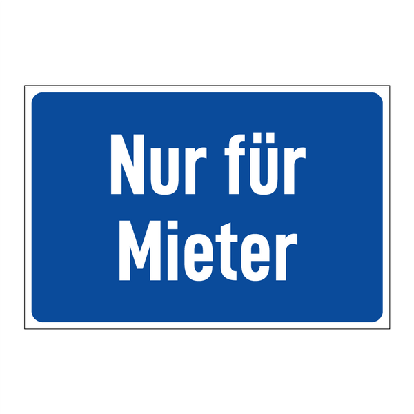 Nur für Mieter