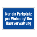 Nur ein Parkplatz pro Wohnung! Die Hausverwaltung