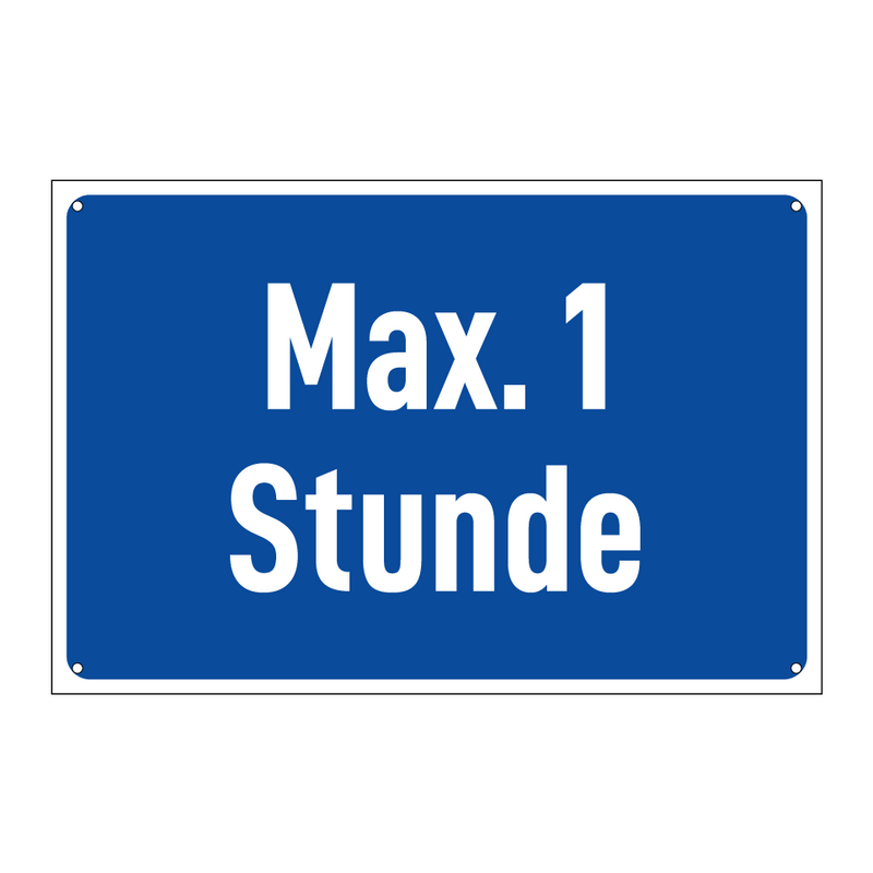 Max. 1 Stunde