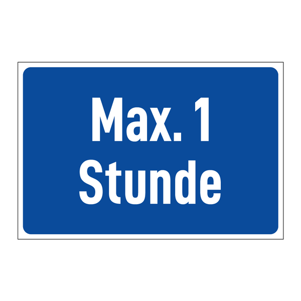 Max. 1 Stunde