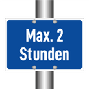 Max. 2 Stunden