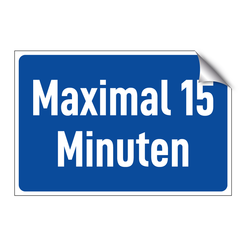 Maximal 15 Minuten