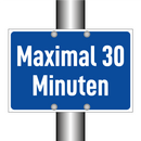 Maximal 30 Minuten