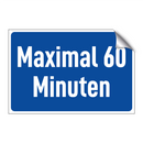 Maximal 60 Minuten