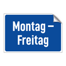 Montag – Freitag