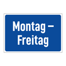 Montag – Freitag