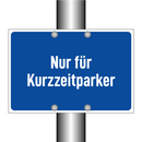 Nur für Kurzzeitparker