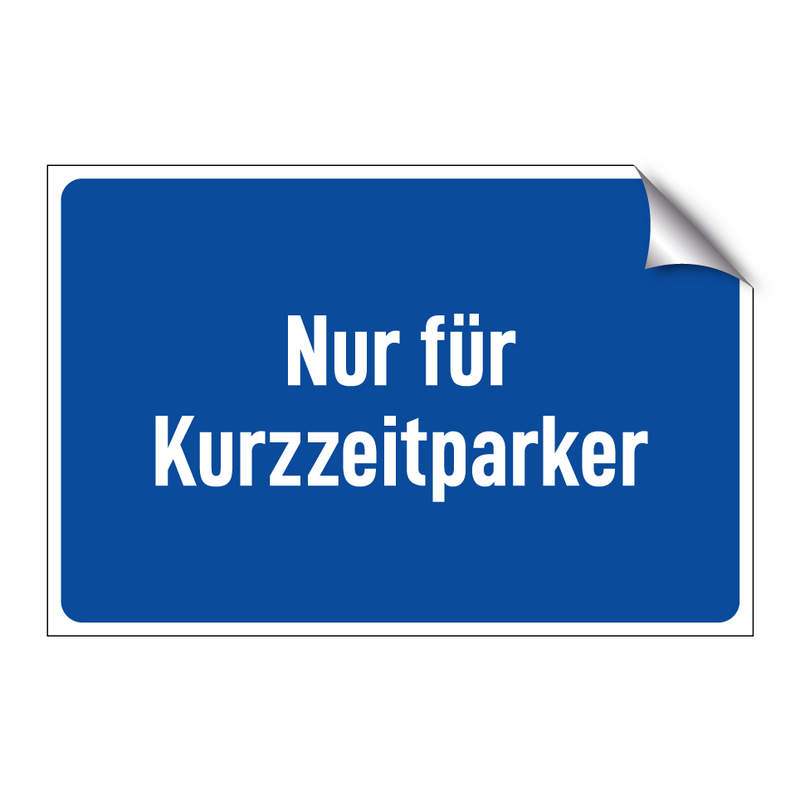 Nur für Kurzzeitparker