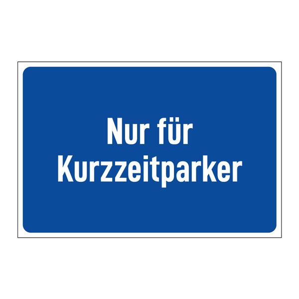 Nur für Kurzzeitparker