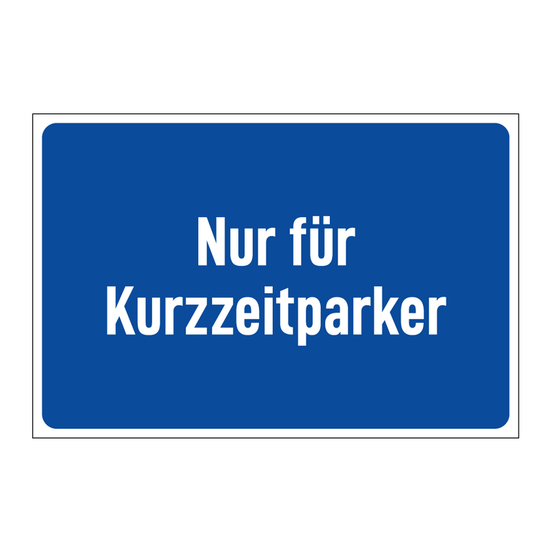 Nur für Kurzzeitparker