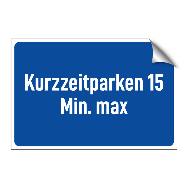Kurzzeitparken 15 Min. max