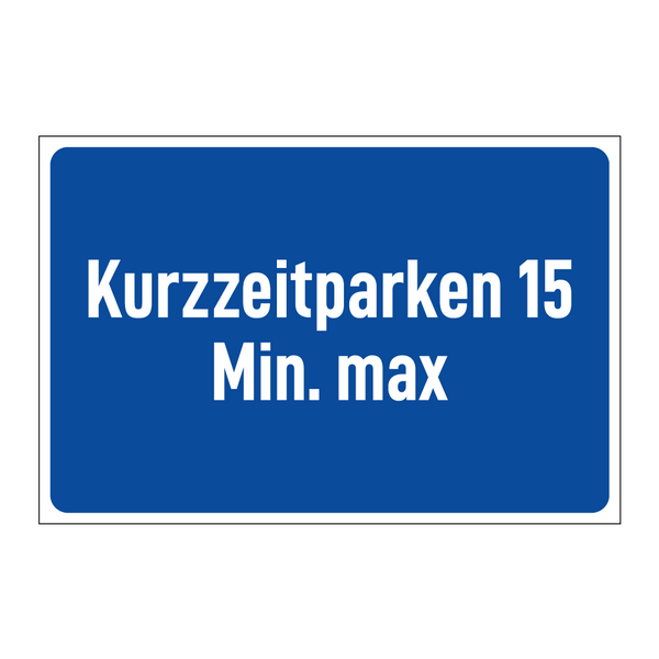 Kurzzeitparken 15 Min. max