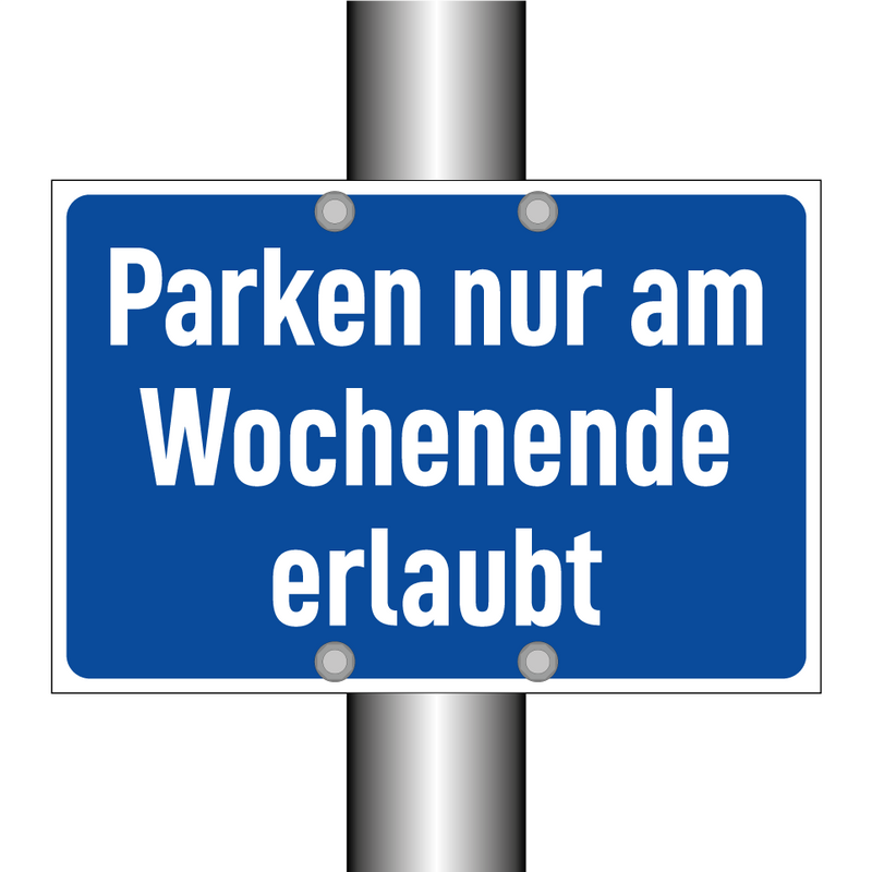 Parken nur am Wochenende erlaubt
