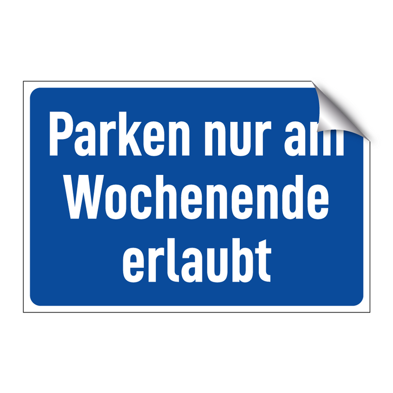 Parken nur am Wochenende erlaubt