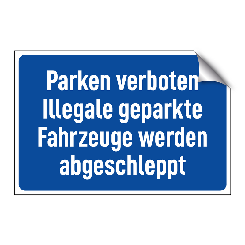 Parken verboten Illegale geparkte Fahrzeuge werden abgeschleppt