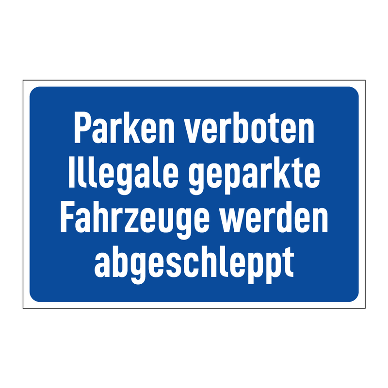 Parken verboten Illegale geparkte Fahrzeuge werden abgeschleppt