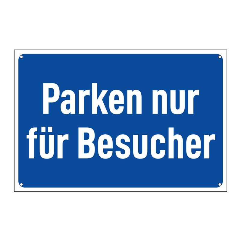 Parken nur für Besucher